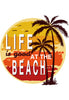 Life Is Good At The Beach - Palm
