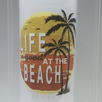 Life Is Good At The Beach - Palm