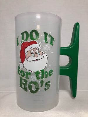 I Do It For the Ho's